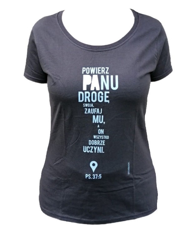 Koszulka T-shirt Powierz Panu drogę swoją damska szara S
