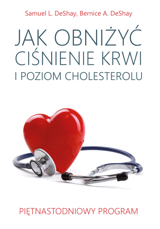 Jak obniżyć ciśnienie krwi i poziom cholesterolu