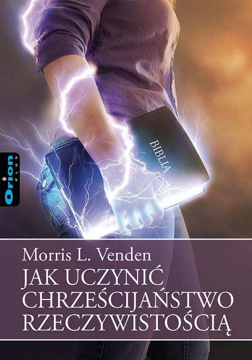 Jak uczynić chrześcijaństwo rzeczywistością