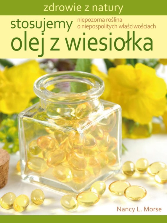 Stosujemy olej z wiesiołka