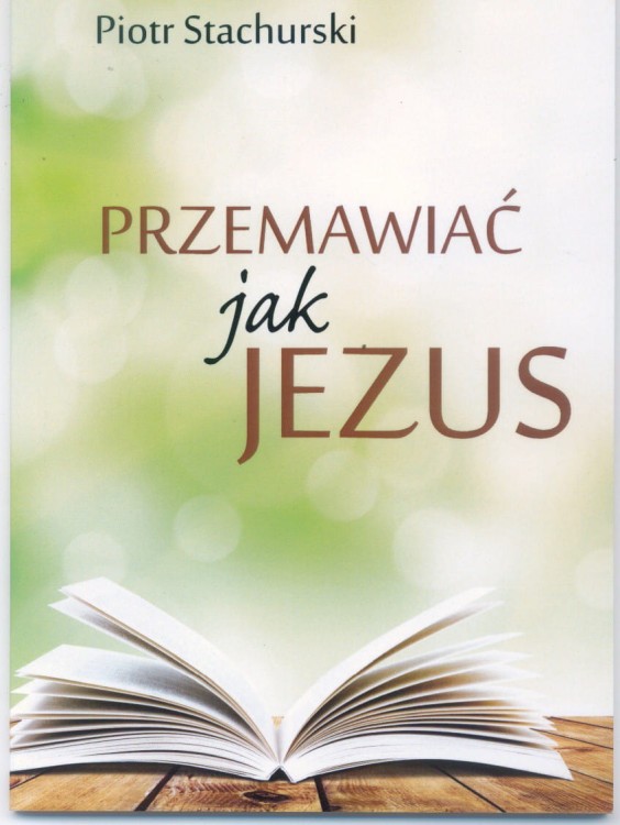 Przemawiać jak Jezus